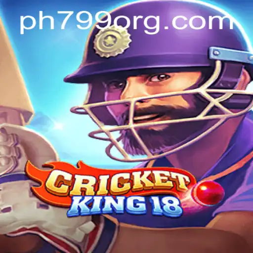 CricketKing18: The Ultimate Cricket Experience with PH799